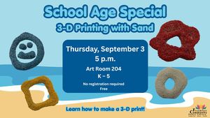 Rossville School Age Special: 3-D Printing with Sand